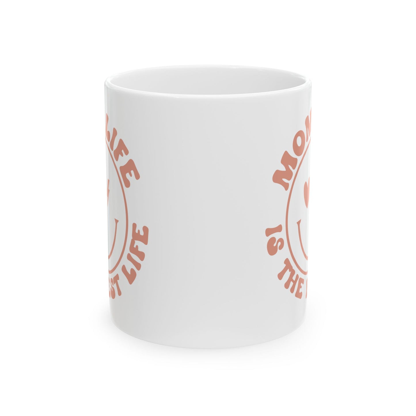 Mom Life is the Best Life Mug