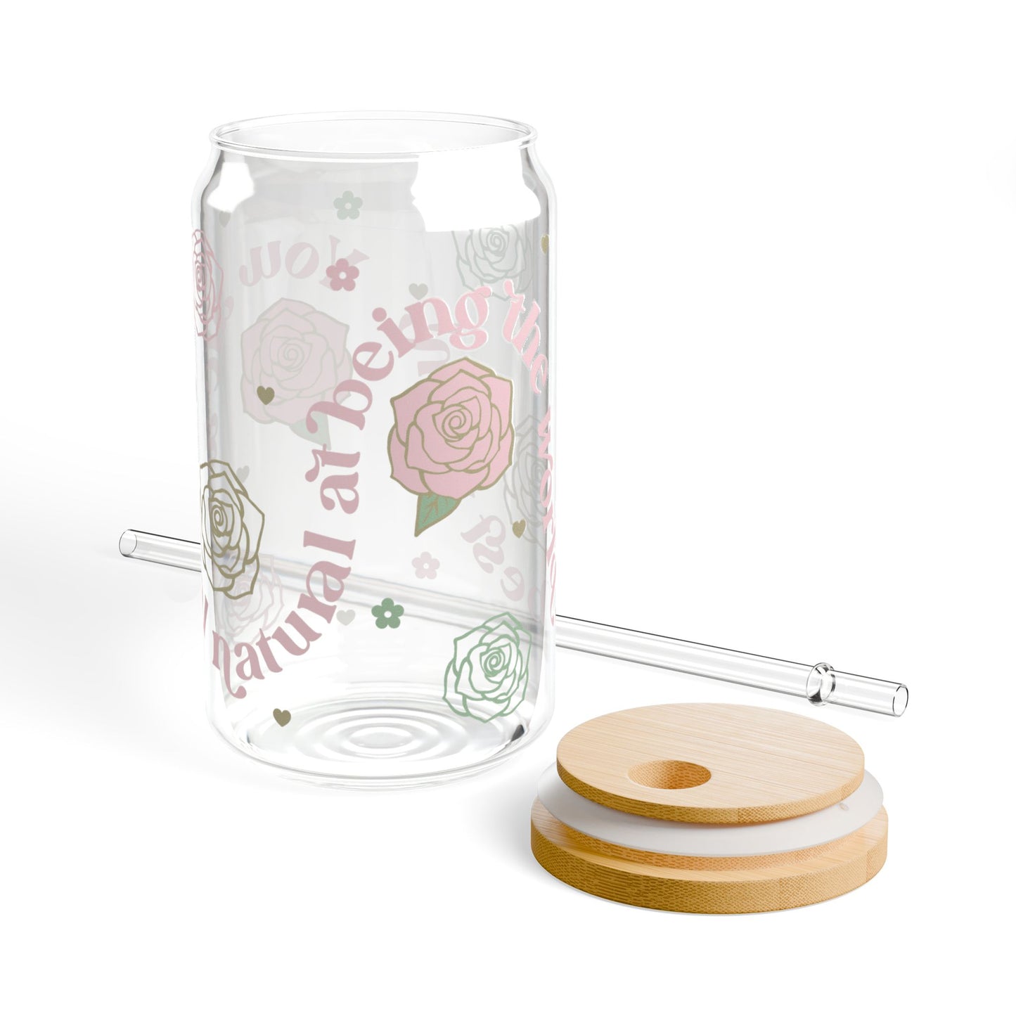 You’re a Total Natural at Being the World’s Best Mom – 16oz Glass Sipper