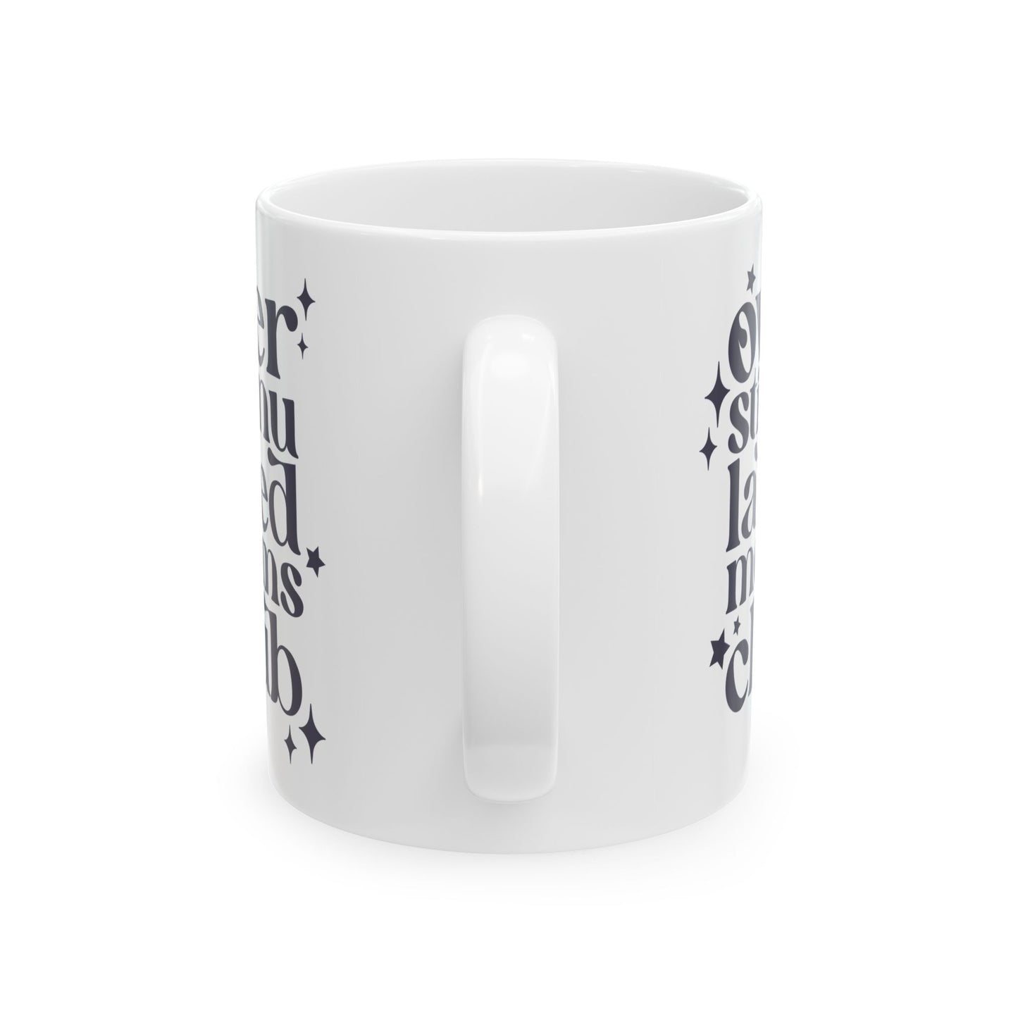 Overstimulated Moms Club Mug