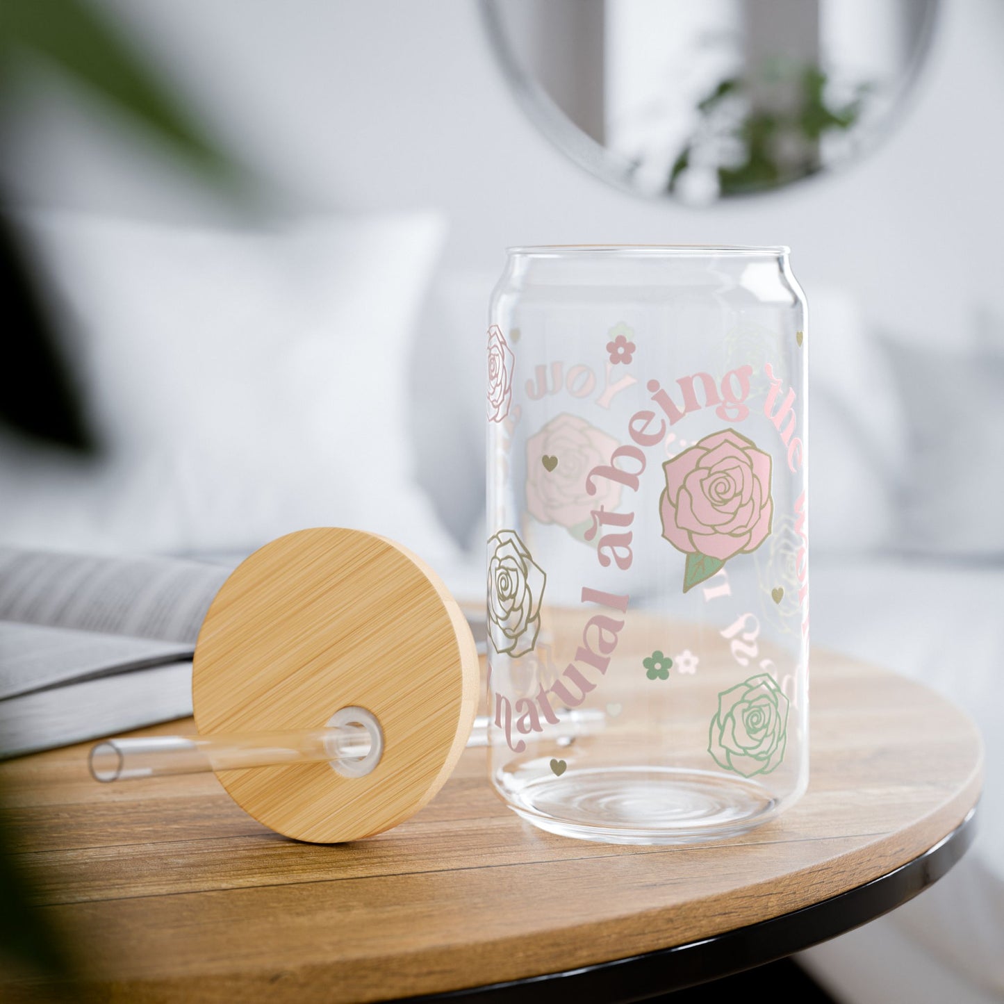 You’re a Total Natural at Being the World’s Best Mom – 16oz Glass Sipper