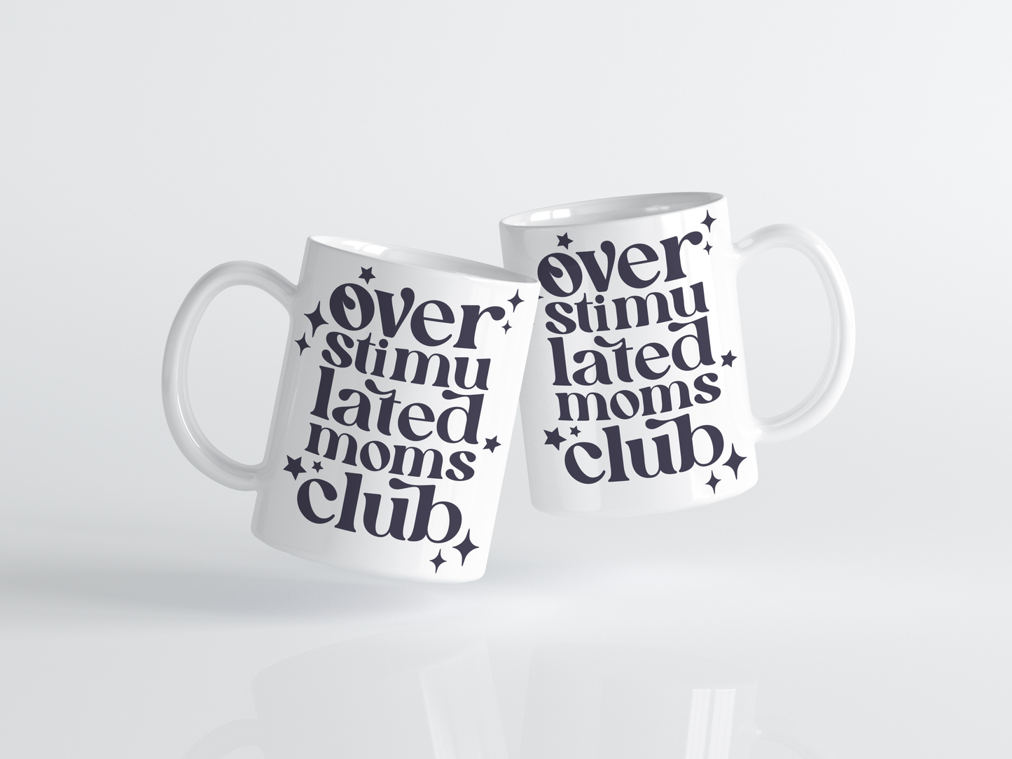 Overstimulated Moms Club Mug