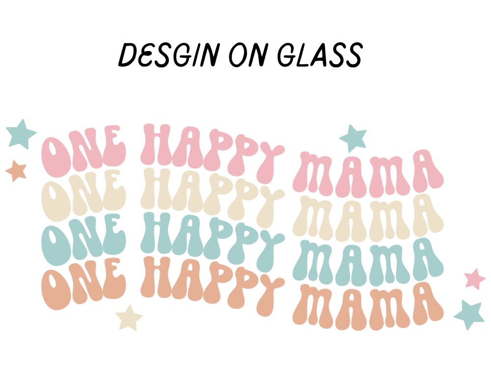 One Happy Mama – 16oz Glass Sipper