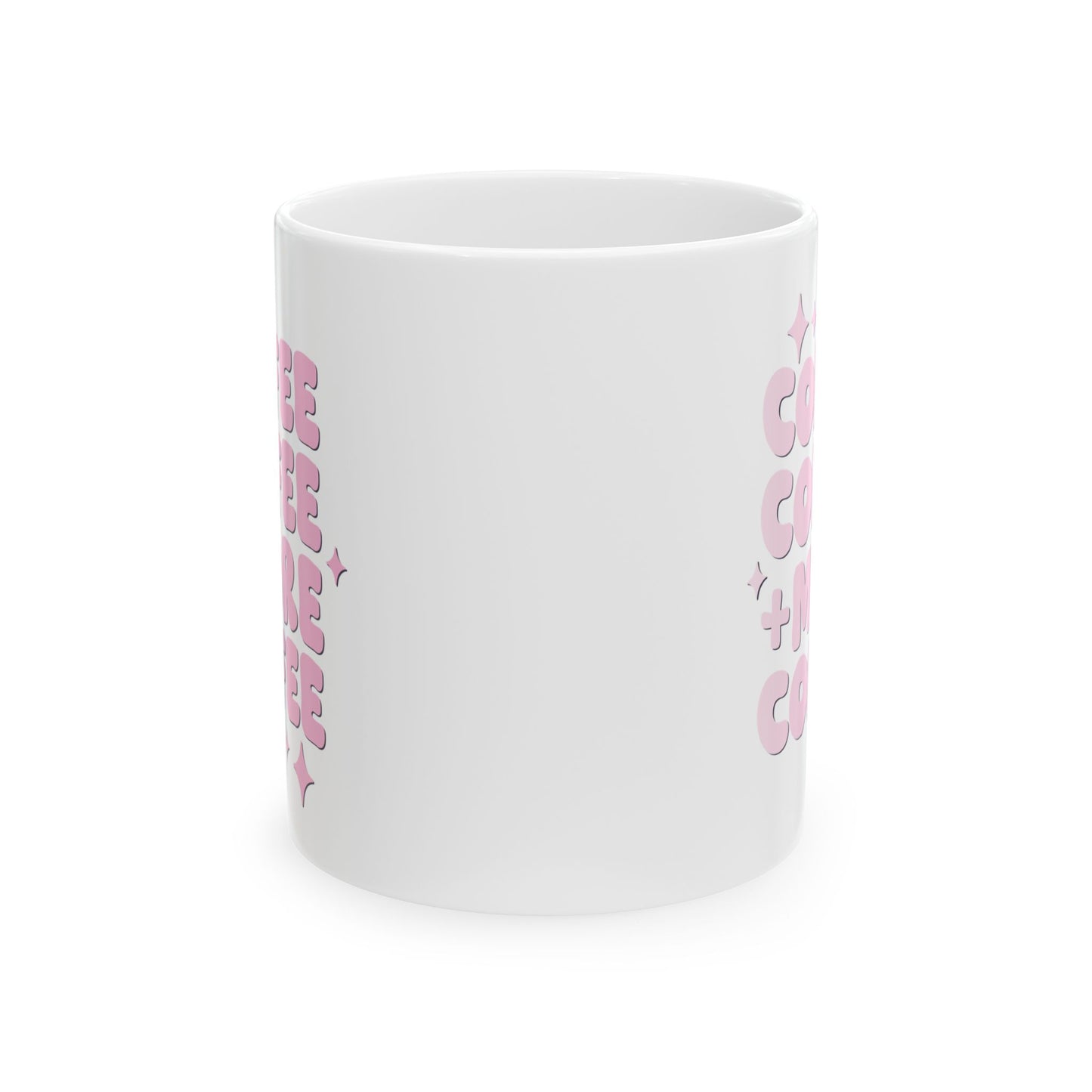 Coffee Coffee + More Coffee Mug