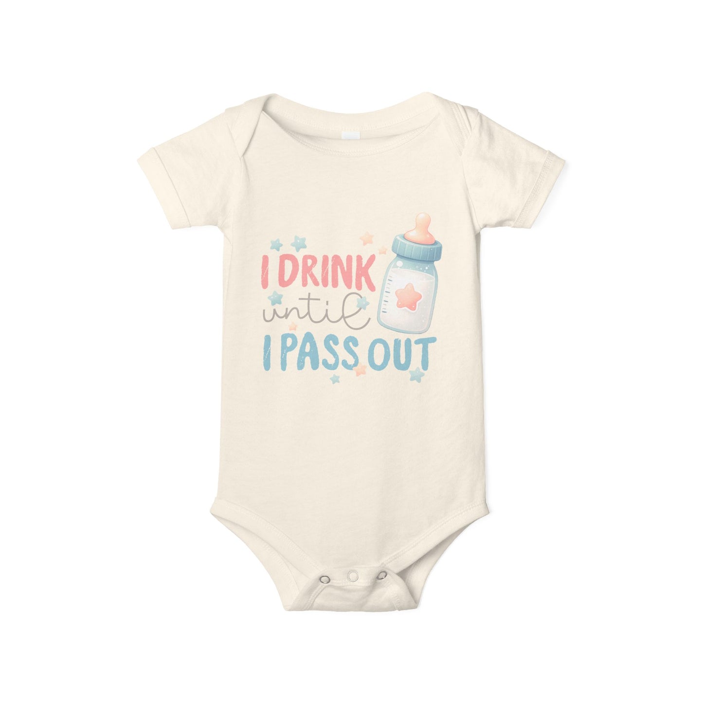 I Drink Until I Pass Out - Funny Baby Bodysuit – Soft Cotton Onesie